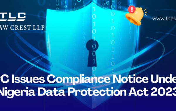 NDPC Issues Compliance Notice Under the Nigeria Data Protection Act 2023