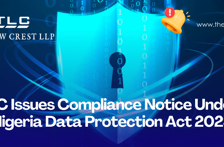 NDPC Issues Compliance Notice Under the Nigeria Data Protection Act 2023