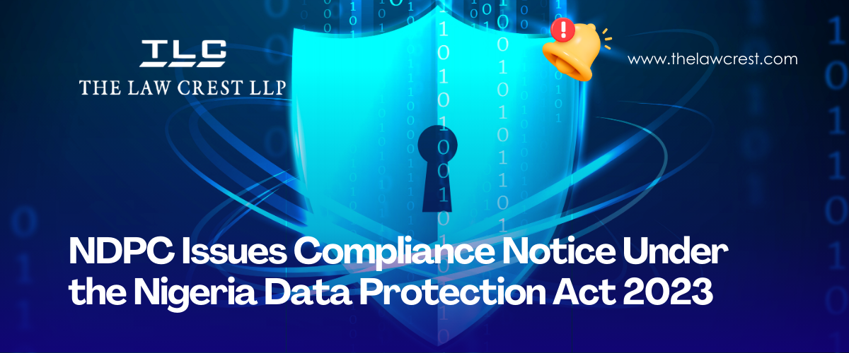 NDPC Issues Compliance Notice Under the Nigeria Data Protection Act 2023