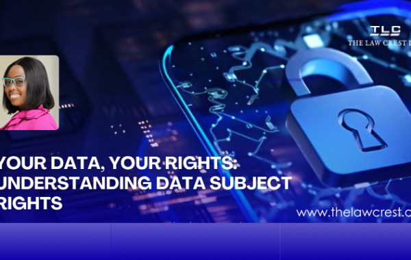 YOUR DATA, YOUR RIGHTS UNDERSTANDING DATA SUBJECT RIGHTS (1)